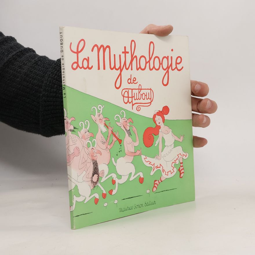 Albert Dubout La Mythologie de Dubout