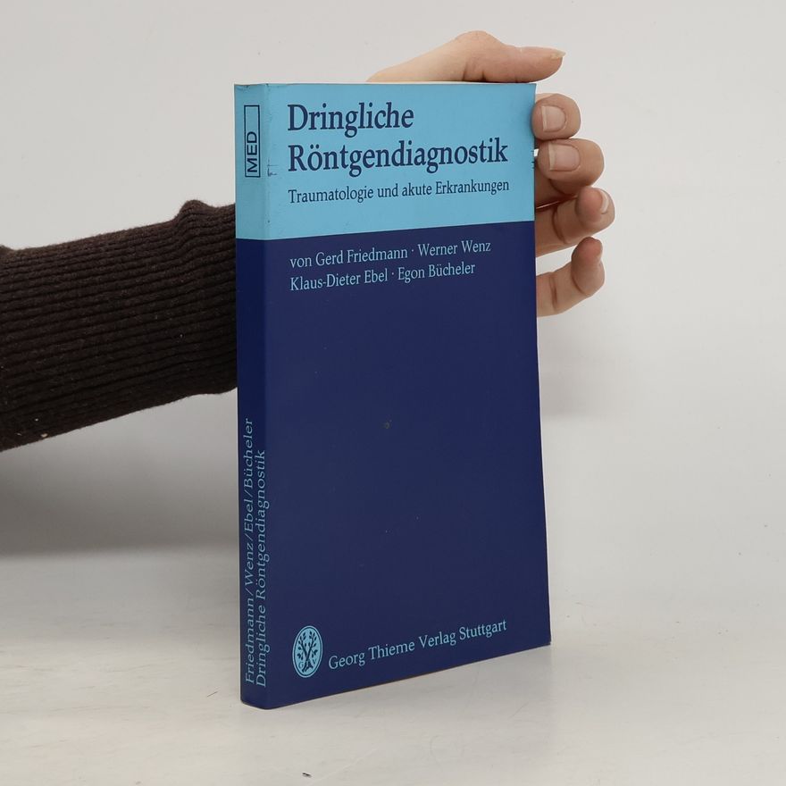 Klaus-Dieter Ebel Dringliche Röntgendiagnostik