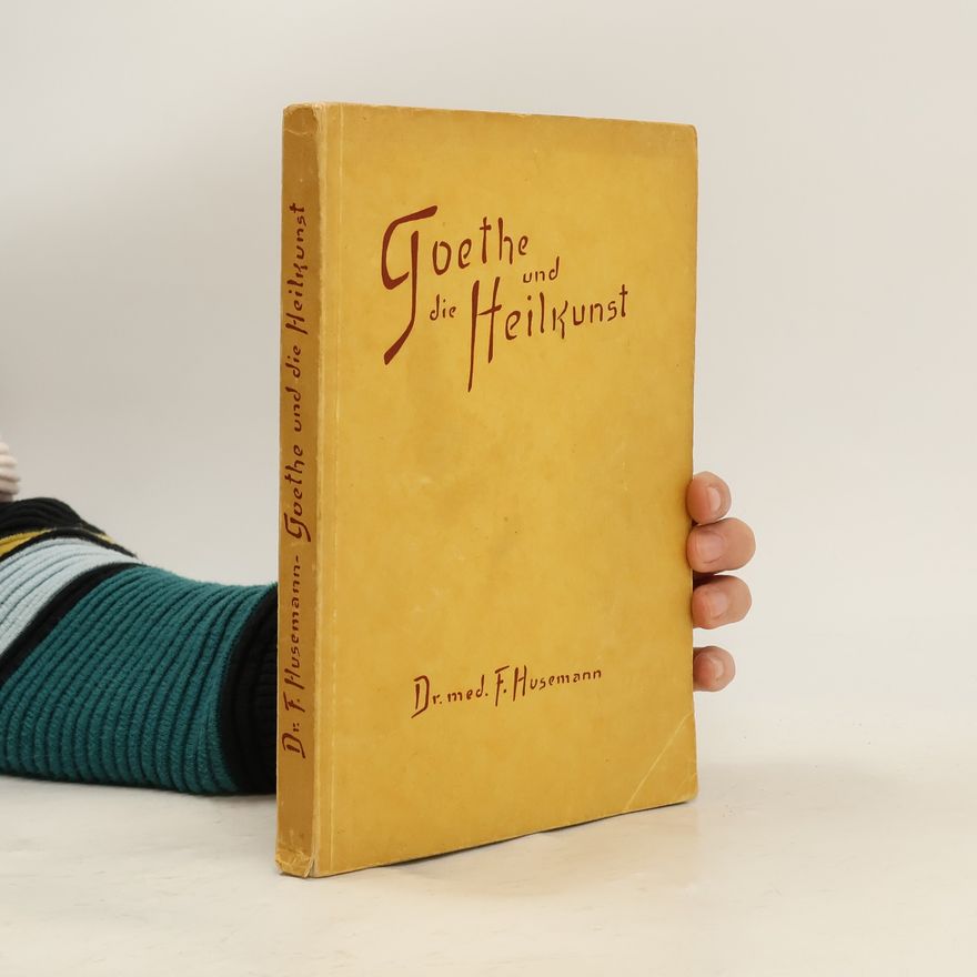 Autorenkollektiv Goethe und die Heilkunst