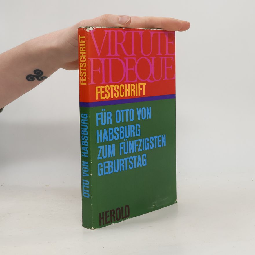 Autorenkollektiv Festschrift für Otto von Habsburg zum Fünfzigsten Geburstag
