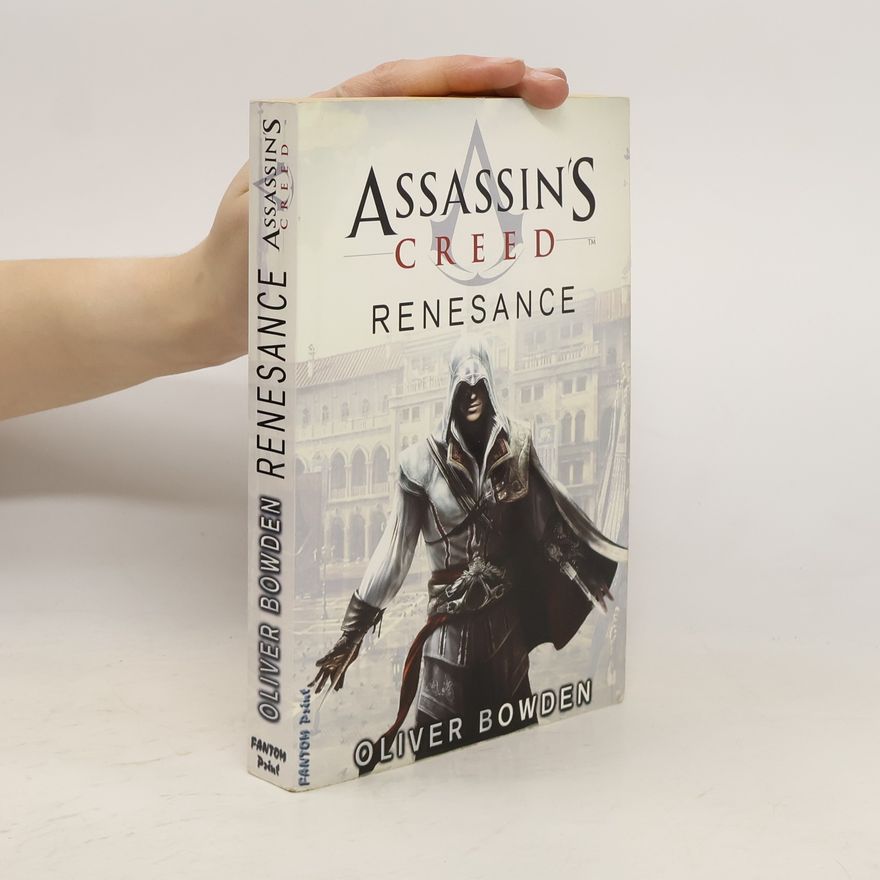 Oliver Bowden Assassin's Creed: Renesance