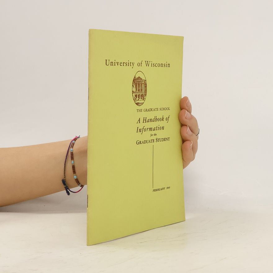 Kolektiv autorů A Handbook of Information for the Graduate Student