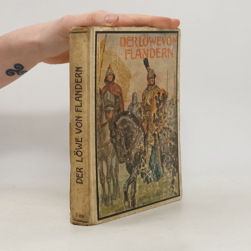 Heinrich Conscience Der Löwe von Flandern