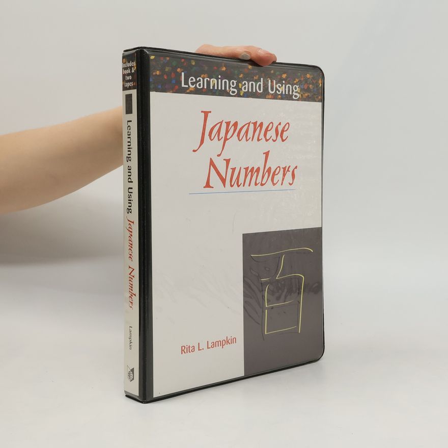 Yoshio Satoh Learning and Using Japanese Numbers