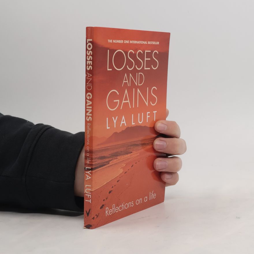 Lya Luft Losses and Gains