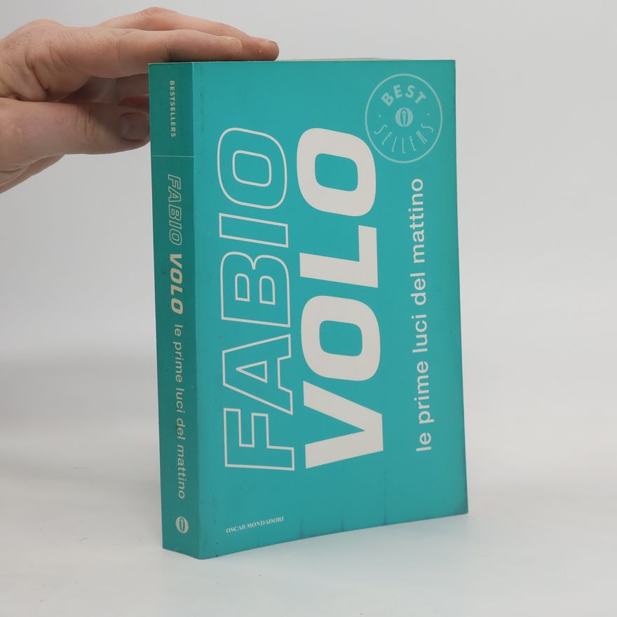 Fabio Volo Oscar Bestsellers: Le prime luci del mattino - Oscar edition