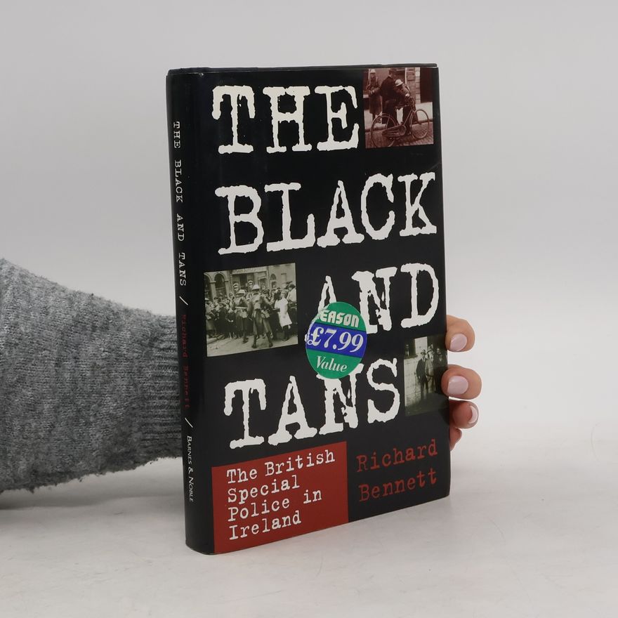 Richard Bennet The Black and Tans