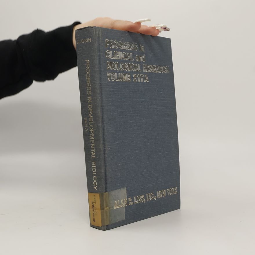 Kolektiv autorů Progress in Clinical and Biological Research 217A