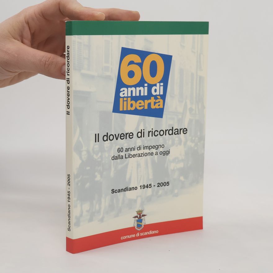 Autorenkollektiv Il dovere di ricordare. Scandiano 1945-2005