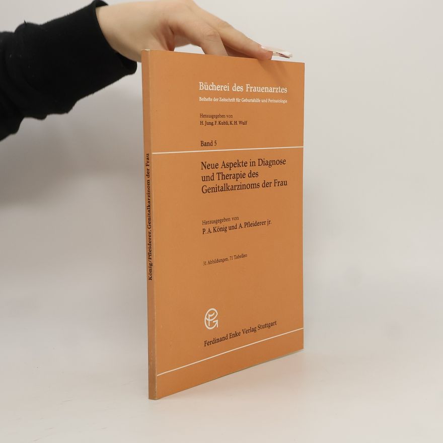 Friedrich F. Bachmann Neue Aspekte in Diagnose und Therapie des Genitalkarzinoms der Frau