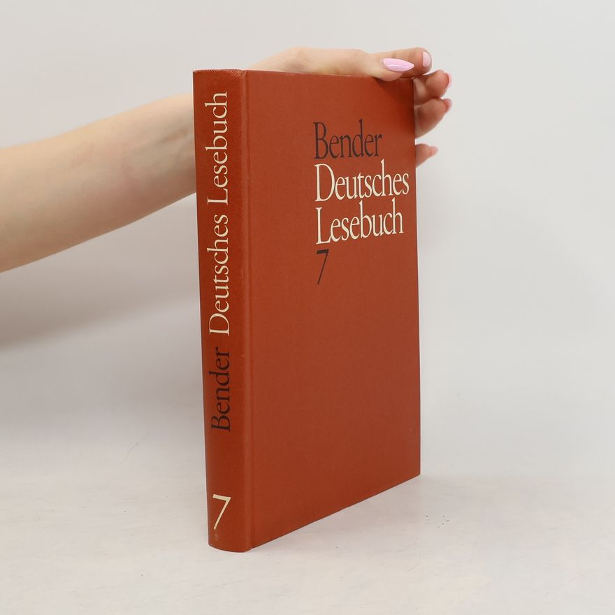 Ernst Bender Deutches Lesebuch Band 7