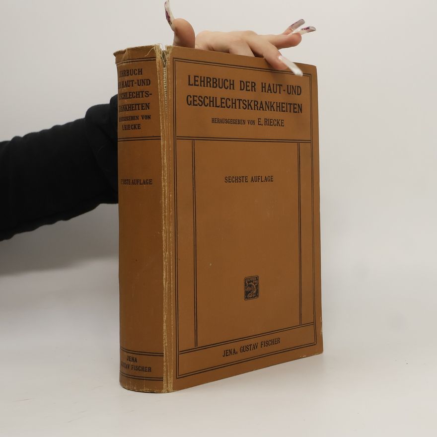Erhard Riecke Lehrbuch der Haut- und Geschlechtkrankheiten