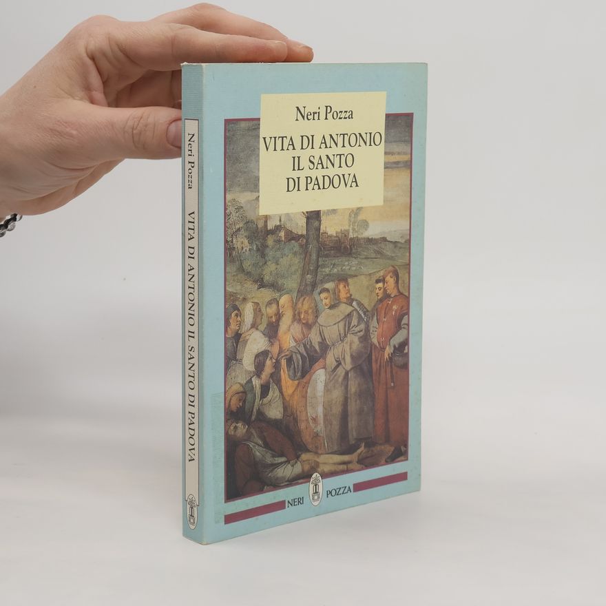 Autores varios Vita di Antonio, il santo di Padova