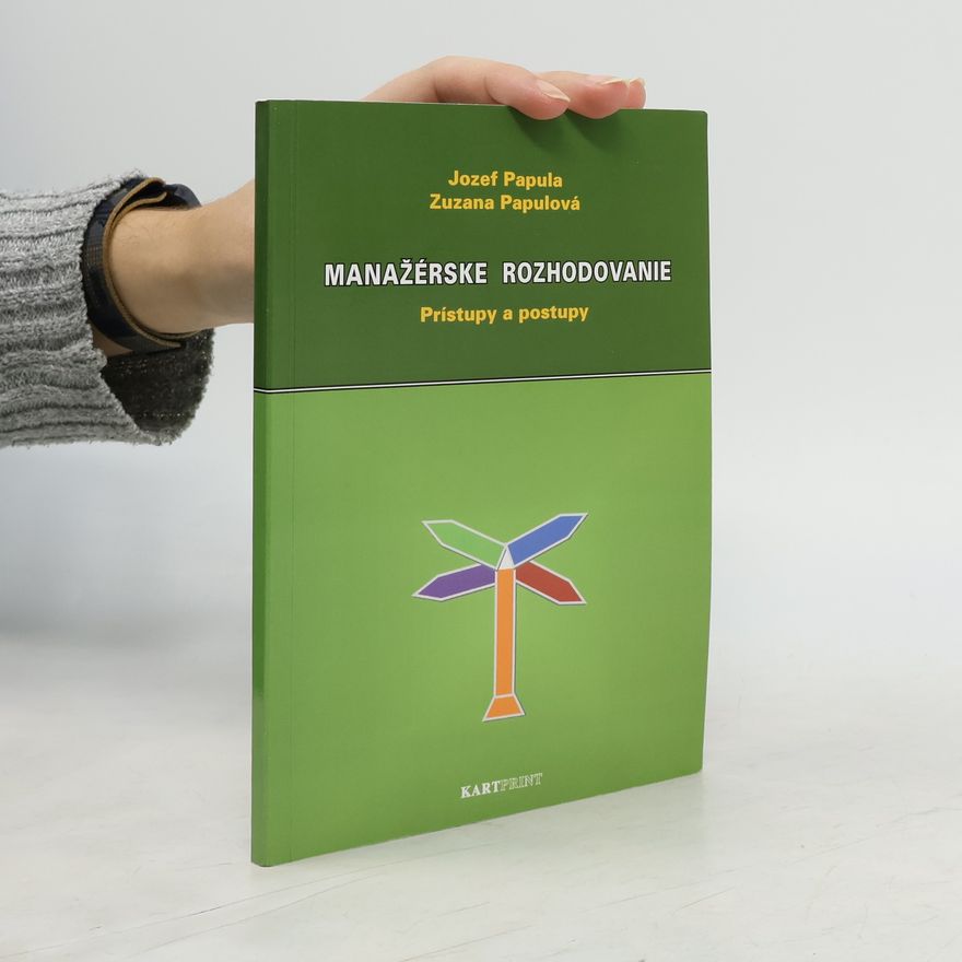 Zuzana Papulová Manažerské rozhodovanie