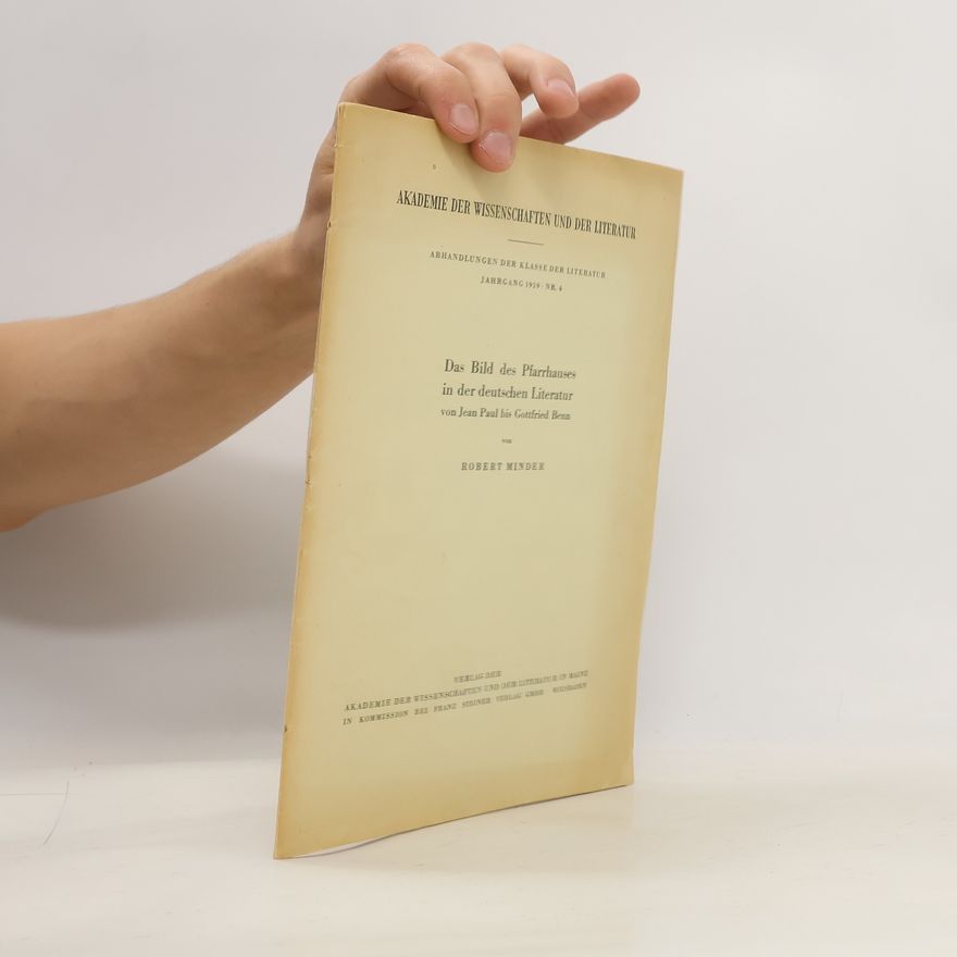 Robert Minder Das Bild des Pfarrhauses in der deutschen Literatur von Jean Paul bis Gottfried Benn