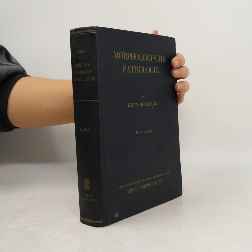 Werner Hueck Morphologische Pathologie