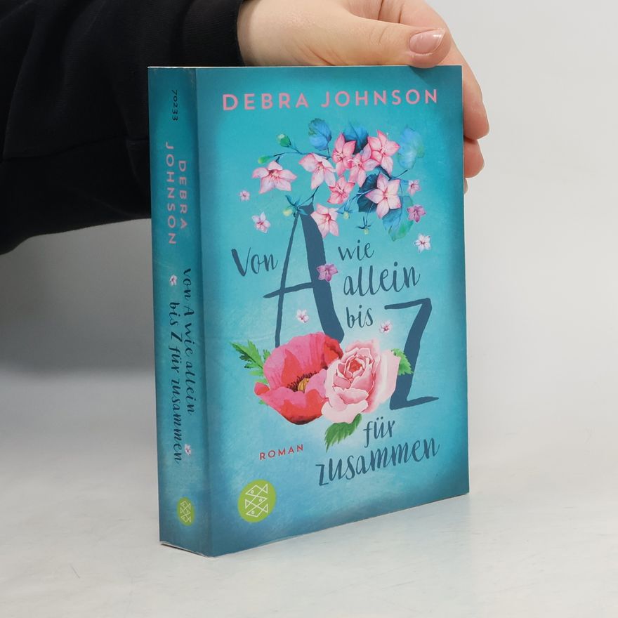 Debra Johnson Von A wie allein bis Z für zusammen