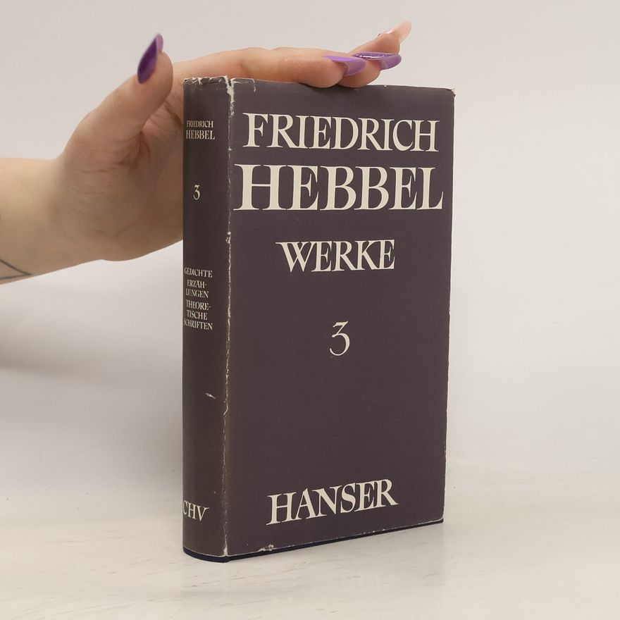 Christian Friedrich Hebbel Werke 3