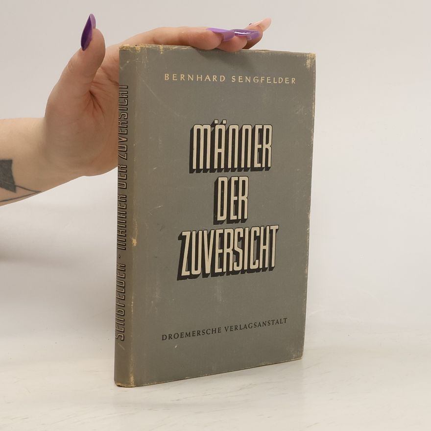 Bernhard Sengfelder Männer der Zuversicht