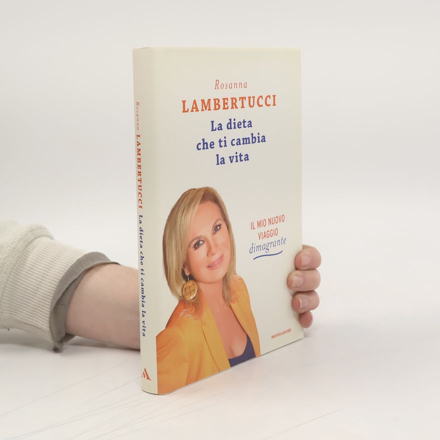 Rosanna Lambertucci La dieta che ti cambia la vita