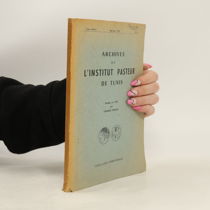 Collectif d'auteurs Archives de L'institut Pasteur de Tunis