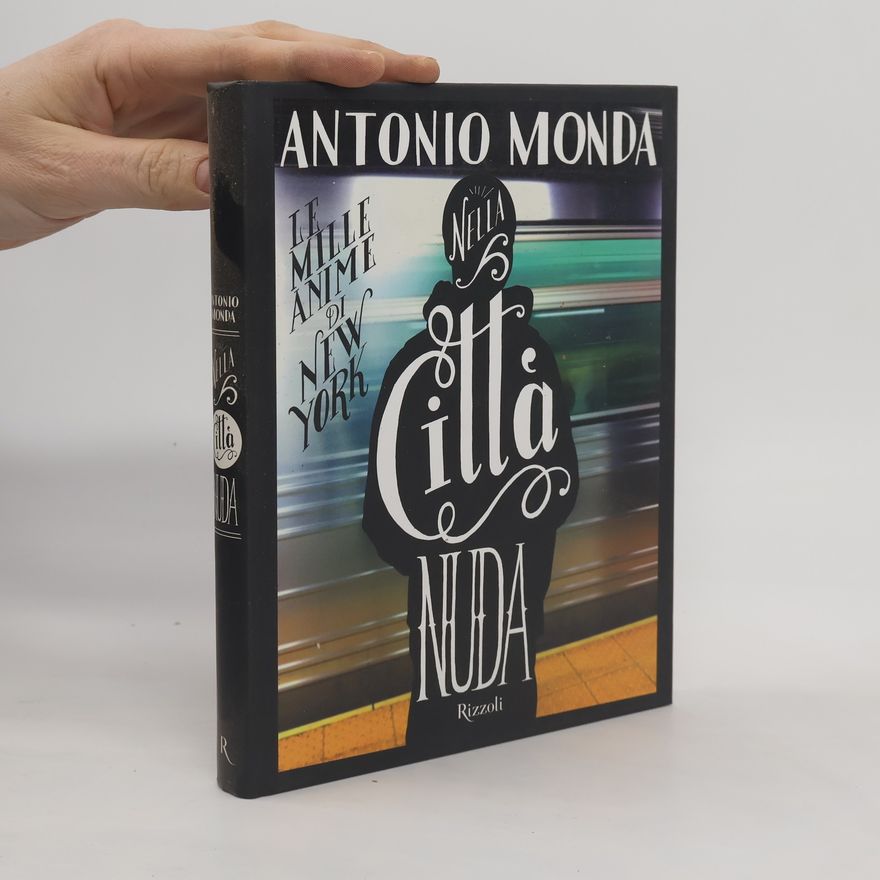 Antonio Monda Nella città nuda