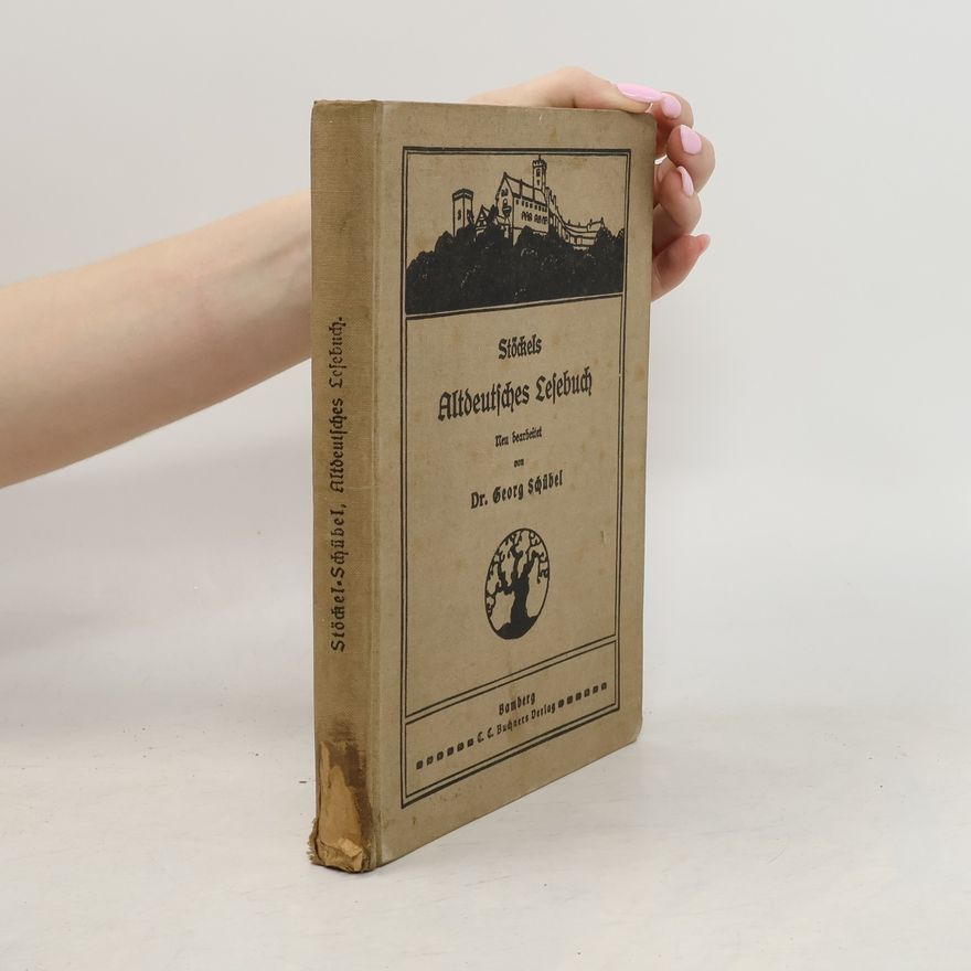 Georg Schübel Stöckels Altdeutsches Lesebuch