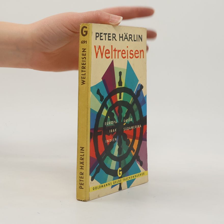 Peter Härlin Weltreisen
