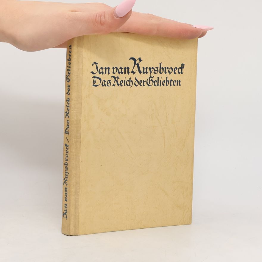 Jan Van Ruysbroeck Das Reich Der Geliebten