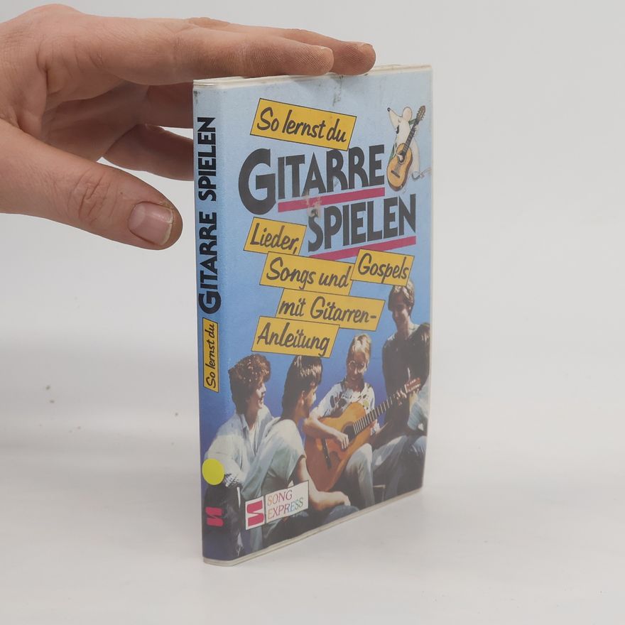 Various authors So lernst du Gitarre spielen