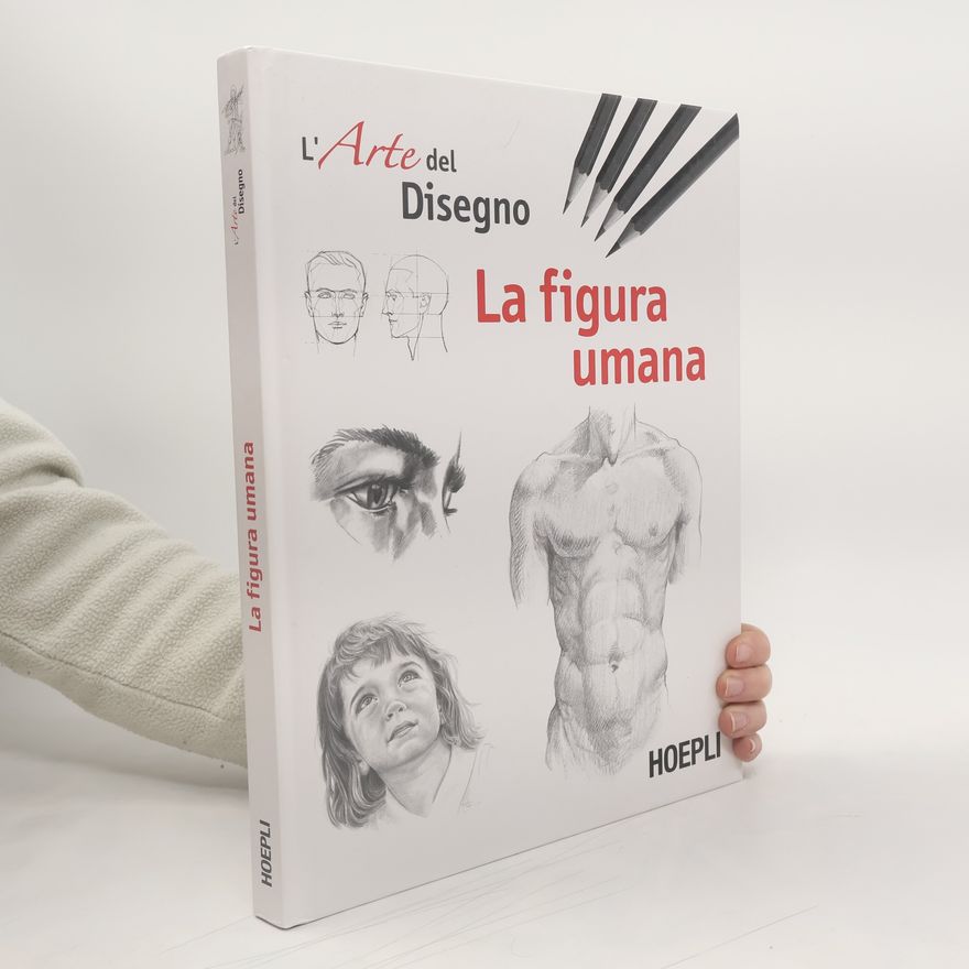 AA.VV. L'arte del disegno. La figura umana