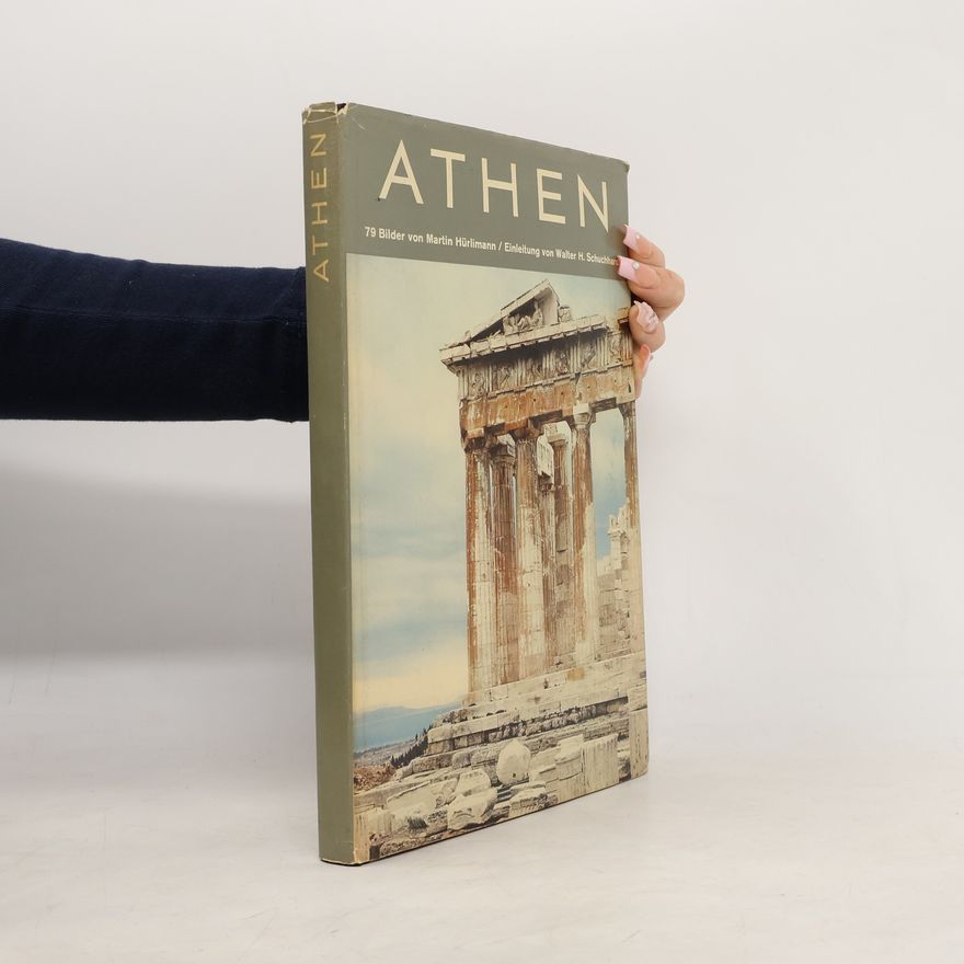 Walter H. Schuchhardt Athen