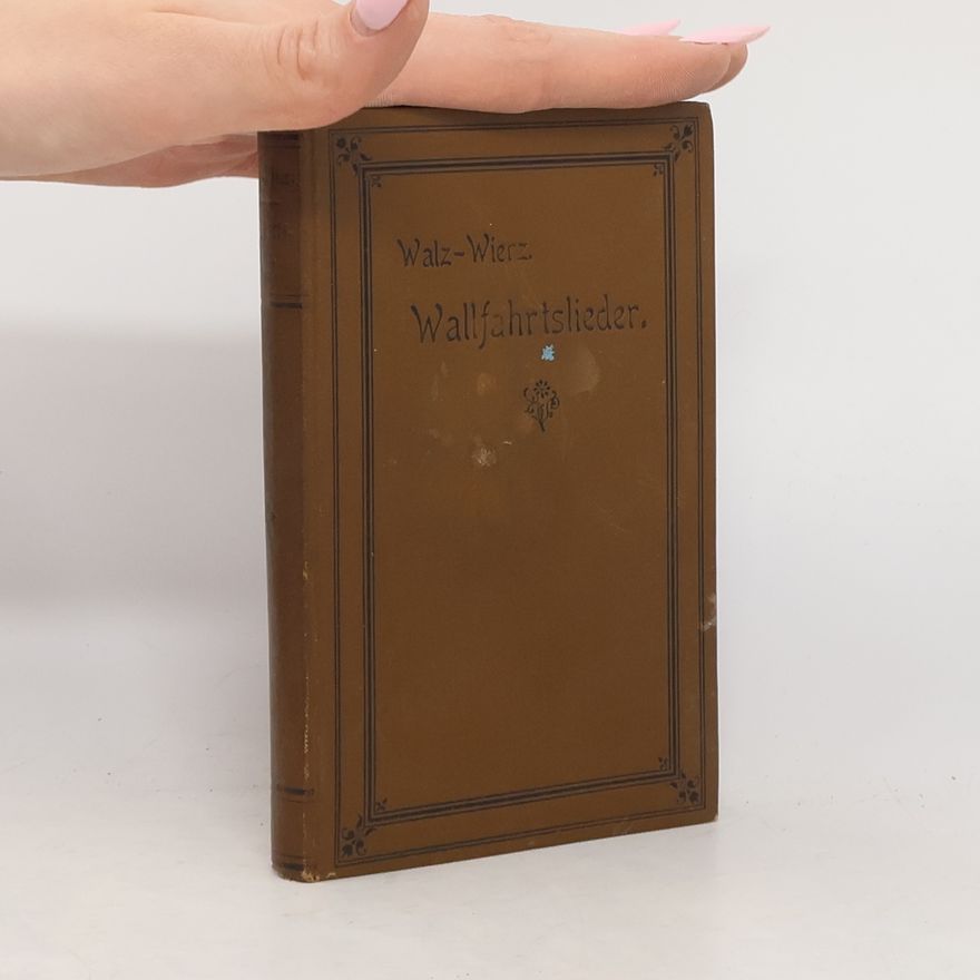 Anna Walz-Wierz Wallfahrtslieder