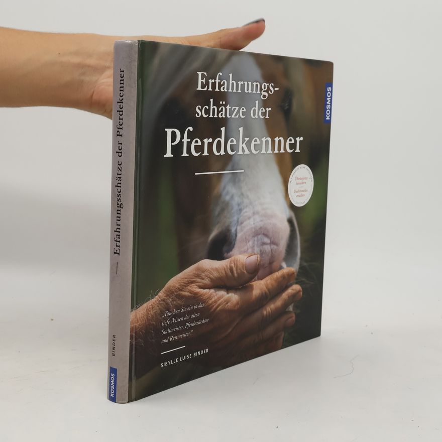 Sibylle Luise Binder Die Erfahrungsschätze der Pferdekenner