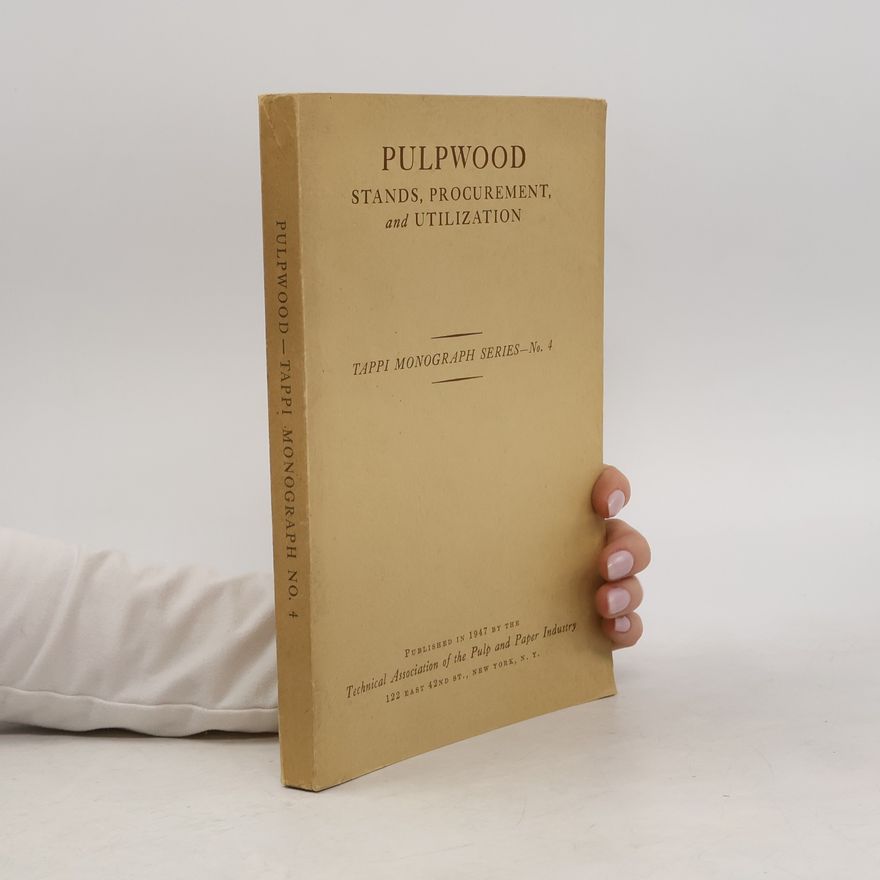 AA.VV. Pulpwood Stands, Procurement, and Utilization