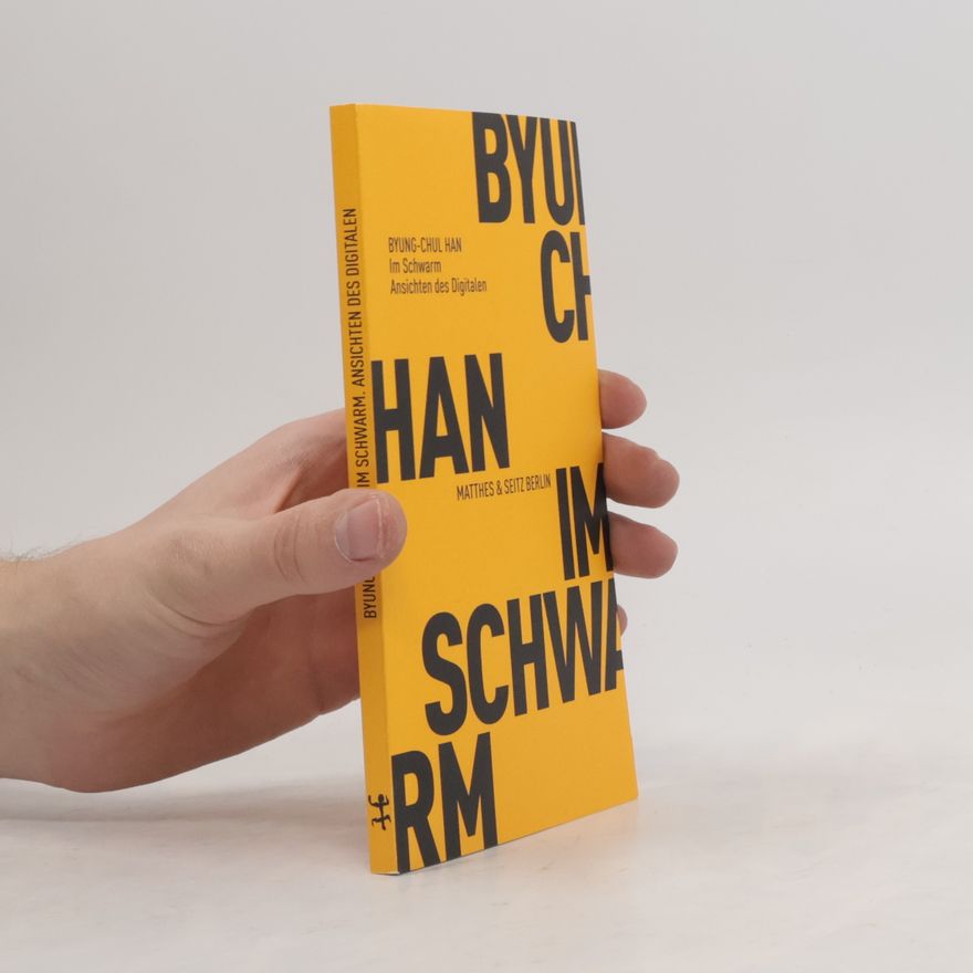 Byung-Chul Han Im Schwarm