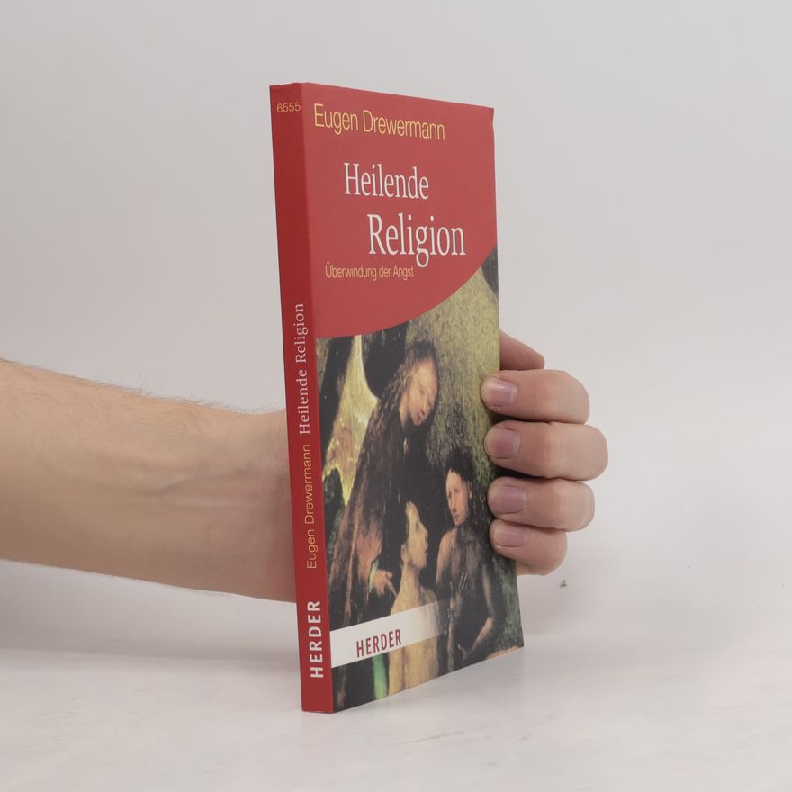 Eugen Drewermann Heilende Religion