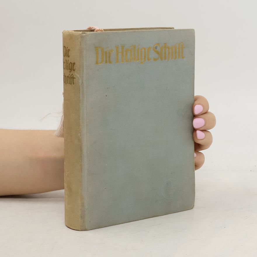Martin Luther Die Bibel oder die ganze Heilige Schrift