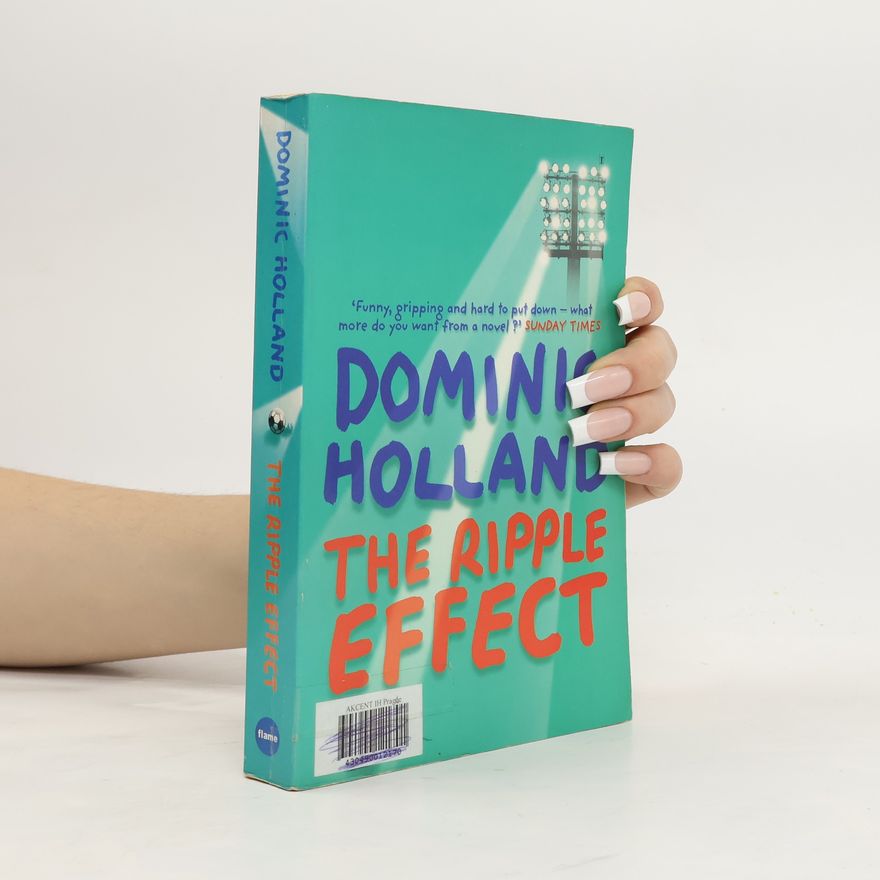 Dominic Holland The Ripple Effect