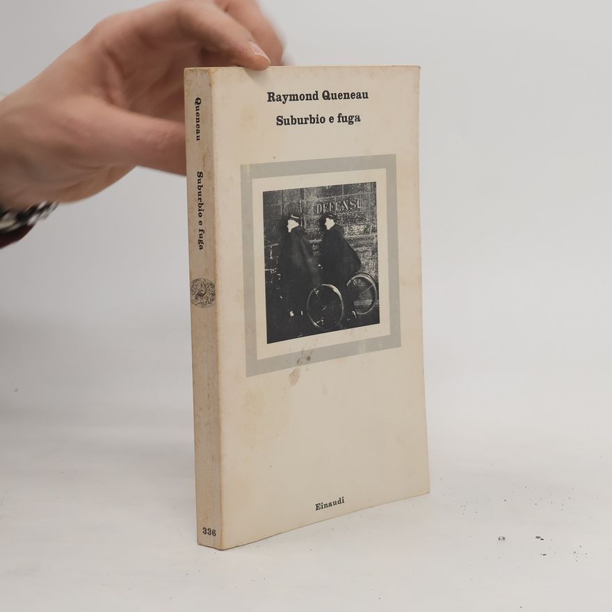 Raymond Queneau Suburbio e fuga
