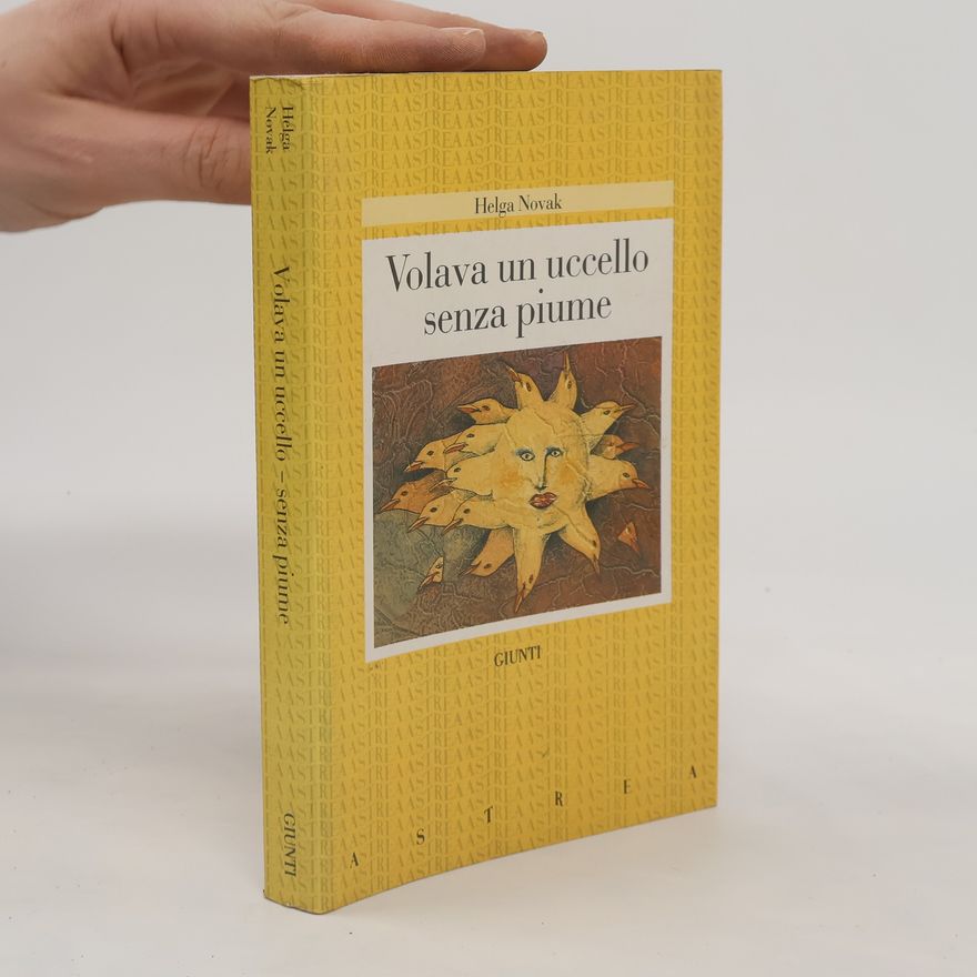 Helga M. Novak Volava un uccello senza piume