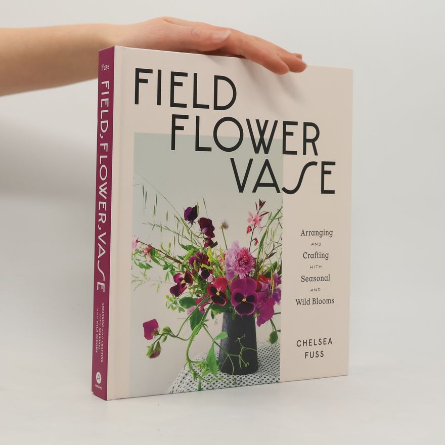 Chelsea Fuss Field, Flower, Vase