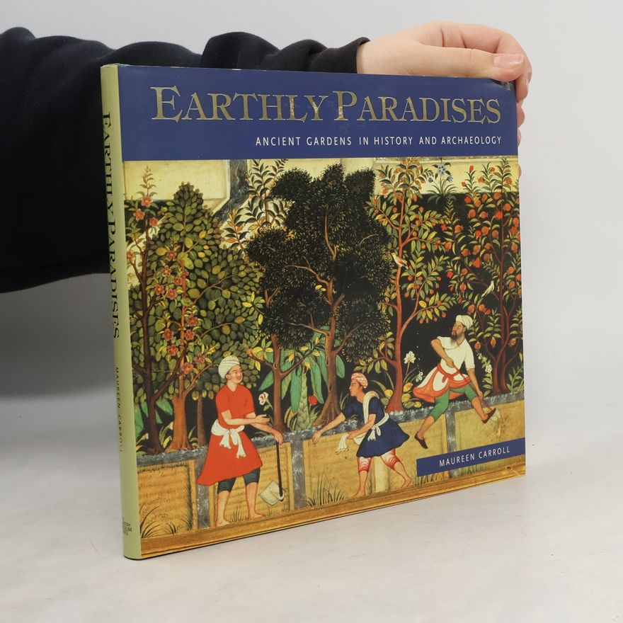 Maureen Carroll Earthly Paradises
