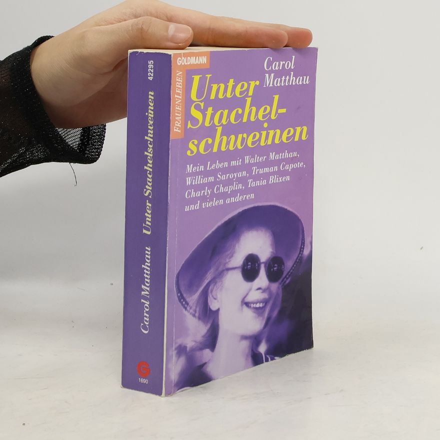 Carol Matthau Unter Stachelschweinen