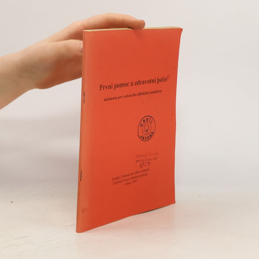Various authors První pomoc a zdravotní péče