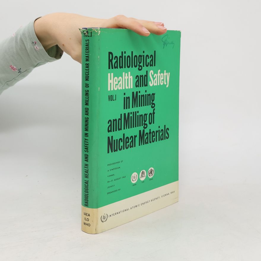 Autorenkollektiv Radiological Health and Safety in Mining and Milling of Nuclear Materials
