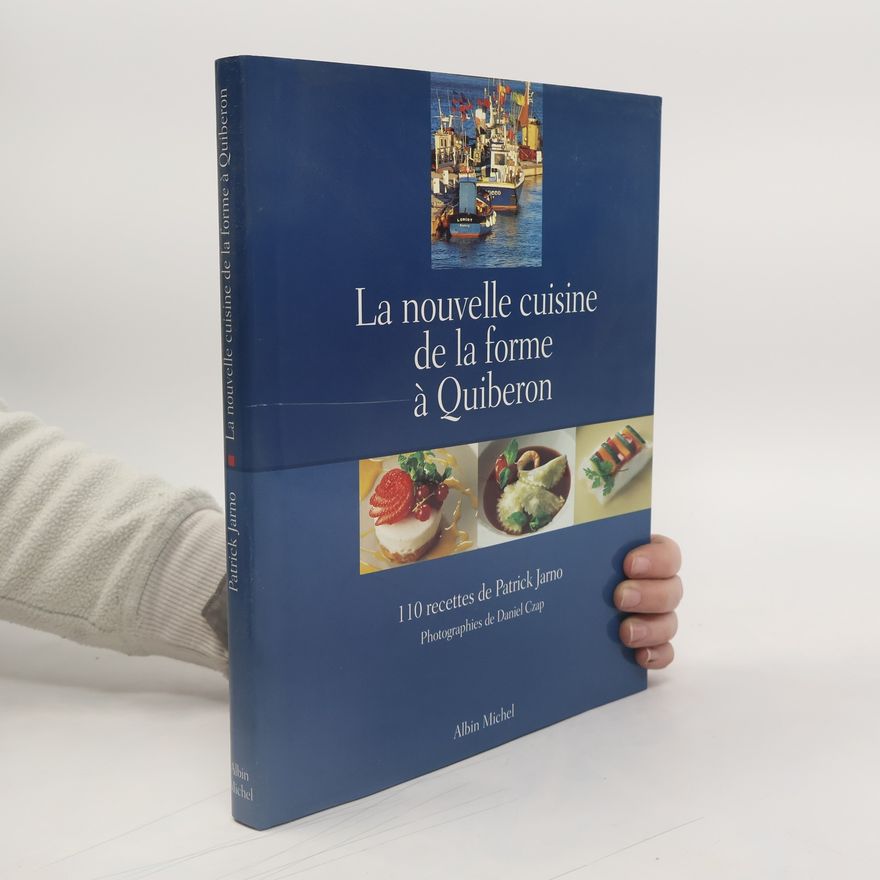 Daniel Czap Cuisine - Gastronomie - Vin: La nouvelle cuisine de la forme à Quiberon