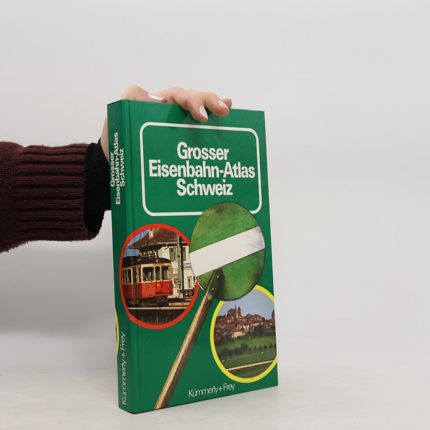 Various authors Grosser Eisenbahn-Atlas Schweiz