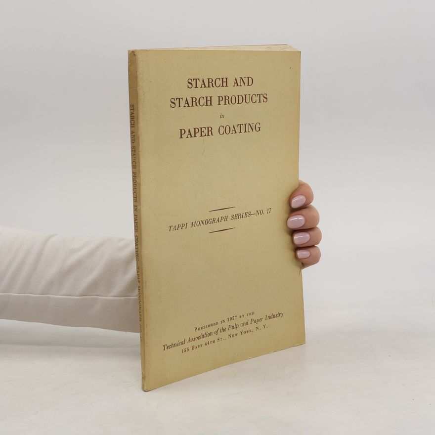 Autorenkollektiv Starch and Starch products in Paper Coating