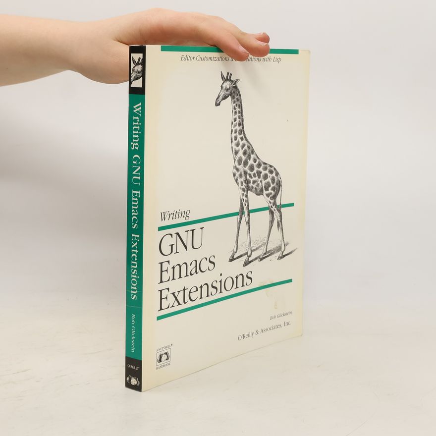 Bob Glickstein Writing GNU emacs extensions